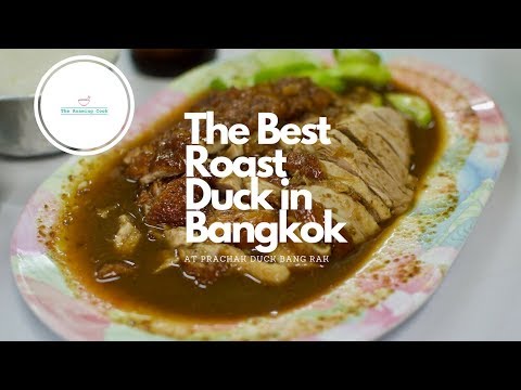 My Favourite Roast Duck  in Bangkok at Prachak Roasted Duck Bang Rak.