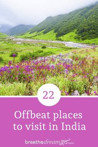 22 Stunning Offbeat Places To Visit In India - Breathedreamgo